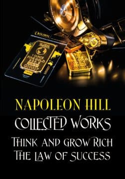 Книга Collected Works— Think and Grow Rich. The Law of Success Napoleon Hill обкладинка 3