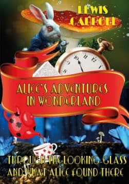 Книга Alice’s Adventures in Wonderland & Through The Looking-Glass and what Alice Found There Lewis Carrol обкладинка