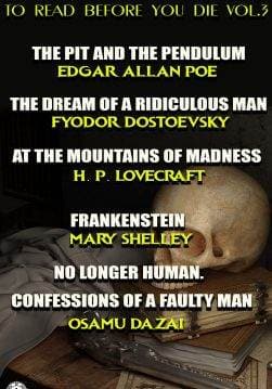 Книга 10 Masterpieces You Have to Read Before You Die. Vol. 3 The Pit and the Pendulum by Edgar Allan Poe, The Dream of a Ridiculous Man by Fyodor Dostoevsky, At the Mountains of Madness by H. P. Lovecraft, Frankenstein by Mary Shelley, No Longer Human or Confessions of a Faulty Man by Osamu Dazai Edgar Allan Poe, William Shakespeare, Frances Hodgson Burnett, Fyodor Dostoevsky, Robert Louis Stevenson, H. P. Lovecraft, Jack London, Mary W. Shelley, Osamu Dazai, Nathaniel Hawthorne epub pdf fb2 формат фото 3 Книга 10 Masterpieces You Have to Read Before You Die. Vol. 3 The Pit and the Pendulum by Edgar Allan Poe, The Dream of a Ridiculous Man by Fyodor Dostoevsky, At the Mountains of Madness by H. P. Lovecraft, Frankenstein by Mary Shelley, No Longer Human or Confessions of a Faulty Man by Osamu Dazai Edgar Allan Poe, William Shakespeare, Frances Hodgson Burnett, Fyodor Dostoevsky, Robert Louis Stevenson, H. P. Lovecraft, Jack London, Mary W. Shelley, Osamu Dazai, Nathaniel Hawthorne epub pdf fb2 формат обкладинка 3