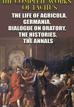 Книга The Complete Works of Tacitus. Illustrated The Life of Agricola, Germania, Dialogue on Oratory, The Histories, The Annals Tacitus epub pdf fb2 формат обкладинка 3