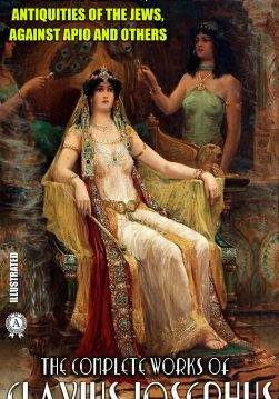 Книга The Complete Works of Flavius Josephus. Illustrated War of the Jews, Antiquities of the Jews, Against Apio and others Flavius Josephus epub pdf fb2 формат обкладинка