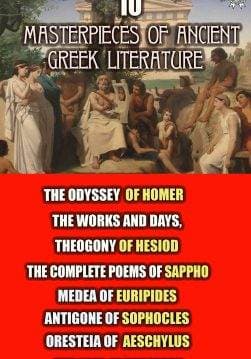 Книга 10 Masterpieces of Ancient Greek Literature The Odyssey of Homer, The Works and Days, Theogony of Hesiod, The Complete Poems of Sappho, Medea of Euripides, Antigone of Sophocles, Oresteia of Aeschylus, The Odes of Anacreon Homer,  Hesiod,  Sappo,  Euripides,  Sophocles,  Aeschylus,  Aristophanes epub pdf fb2 формат обкладинка