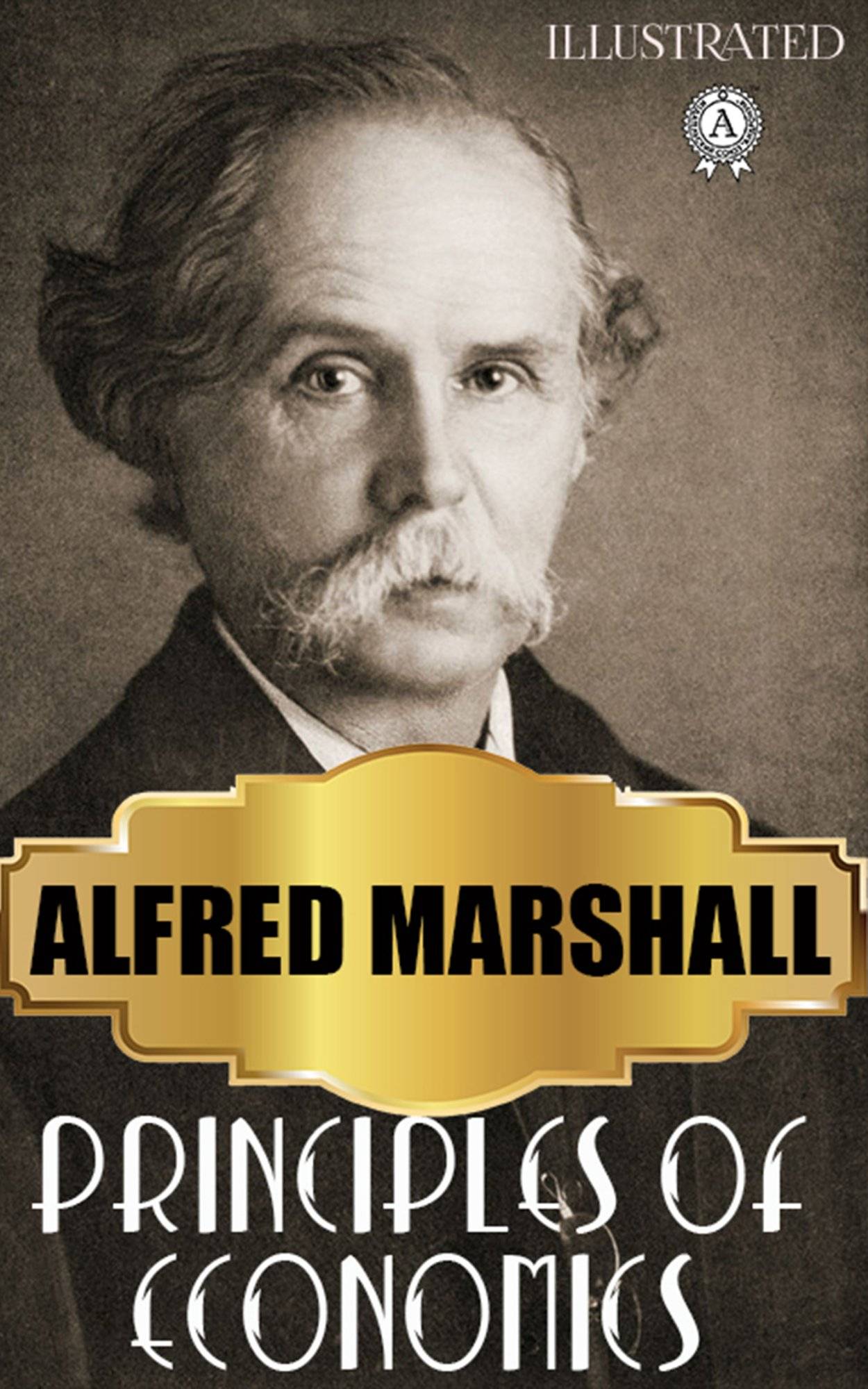 Книга Principles of Economics. Illustrated Alfred Marshall epub pdf fb2 формат фото 3 Книга Principles of Economics. Illustrated Alfred Marshall epub pdf fb2 формат обкладинка 3