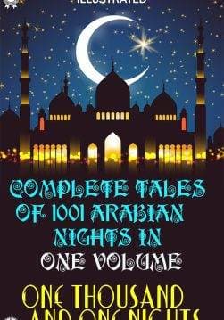 Книга One Thousand and One Nights. Illustrated Complete tales of 1001 Arabian Nights in One volume Jonathan Scott, John Payne, Richard Francis Burton, Andrew Lang, Julia Pardoe epub pdf fb2 формат фото Книга One Thousand and One Nights. Illustrated Complete tales of 1001 Arabian Nights in One volume Jonathan Scott, John Payne, Richard Francis Burton, Andrew Lang, Julia Pardoe epub pdf fb2 формат обкладинка