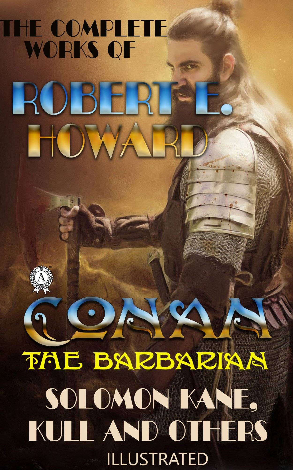 Книга The Complete Works of Robert E. Howard Fantsy, Novels, Western, Horror and Detective Stories. Complete Conan the Barbarian, Solomon Kane, Kull the Conqueror Series, Solomon Kane. Weird Fiction, Fantasy Stories, The Cthulhu Mythos Tales. Poetry, Comedy and others Robert E. Howard epub pdf fb2 формат фото 3 Книга The Complete Works of Robert E. Howard Fantsy, Novels, Western, Horror and Detective Stories. Complete Conan the Barbarian, Solomon Kane, Kull the Conqueror Series, Solomon Kane. Weird Fiction, Fantasy Stories, The Cthulhu Mythos Tales. Poetry, Comedy and others Robert E. Howard epub pdf fb2 формат обкладинка 3