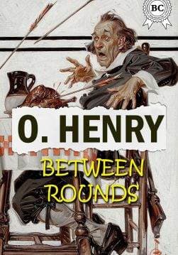 Книга Between Rounds  O.Henry epub pdf fb2 формат обкладинка