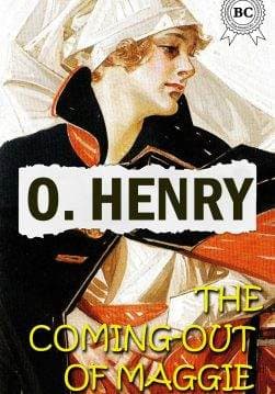 Книга The Coming-Out Of Maggie  O.Henry epub pdf fb2 формат обкладинка