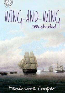 Книга The Wing-and-Wing. Illustrated edition  James Fenimore Cooper,  Vladislav Kolomoets epub pdf fb2 формат обкладинка 3