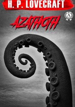Книга Azathoth H.P. Lovecraft Collection H.P. Lovecraft epub pdf fb2 формат обкладинка