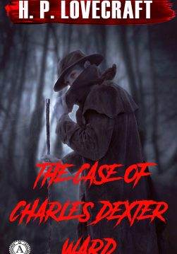 Книга The Case of Charles Dexter Ward H.P. Lovecraft Collection H.P. Lovecraft epub pdf fb2 формат обкладинка
