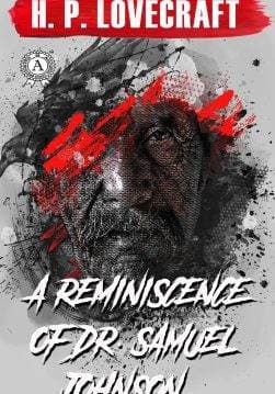 Книга A Reminiscence of Dr. Samuel Johnson H.P. Lovecraft Collection H.P. Lovecraft epub pdf fb2 формат обкладинка