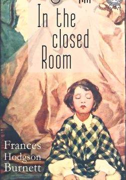 Книга In the Closed Room Frances Hodgson Burnett epub pdf fb2 формат фото Книга In the Closed Room Frances Hodgson Burnett epub pdf fb2 формат обкладинка