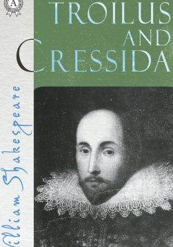 Книга Troilus and Cressida William Shakespeare epub pdf fb2 формат фото Книга Troilus and Cressida William Shakespeare epub pdf fb2 формат обкладинка