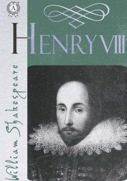 Книга Henry VIII William Shakespeare epub pdf fb2 формат фото Книга Henry VIII William Shakespeare epub pdf fb2 формат обкладинка