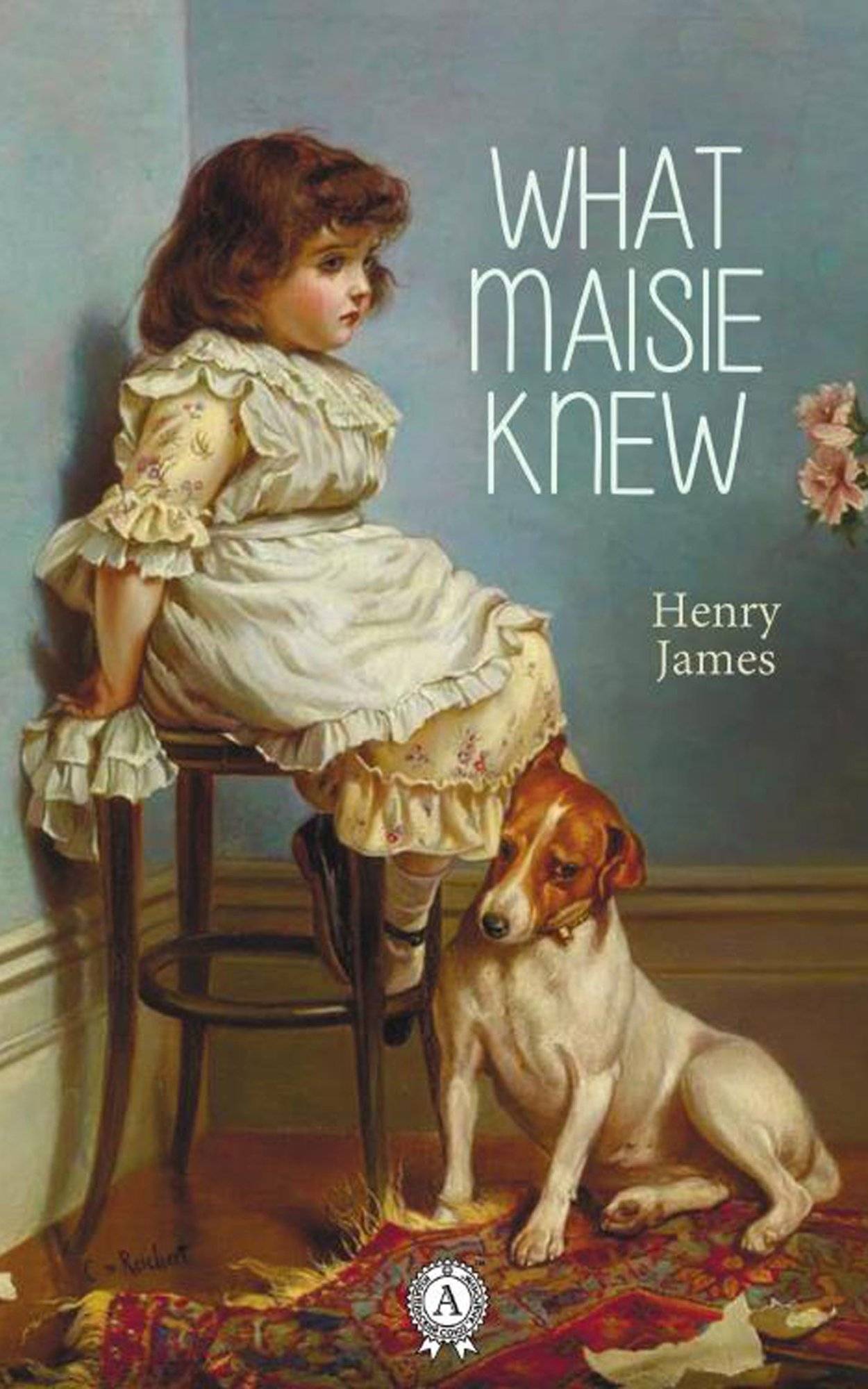 Книга What Maisie Knew Henry James epub pdf fb2 формат фото 3 Книга What Maisie Knew Henry James epub pdf fb2 формат обкладинка 3