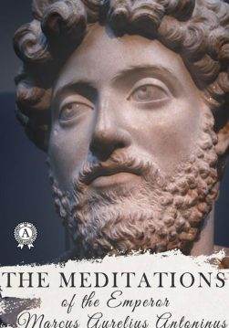 Книга Meditations Marcus Aurelius Marcus Aurelius,  George W. Chrystal,  Marcus Aurelius Antoninus epub pdf fb2 формат обкладинка 3