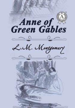 Книга ANNE OF GREEN GABLES  Lucy Maud Montgomery epub pdf fb2 формат обкладинка
