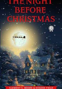 Книга THE NIGHT BEFORE CHRISTMAS Clement C. Moore, Eugene Field epub pdf fb2 формат фото Книга THE NIGHT BEFORE CHRISTMAS Clement C. Moore, Eugene Field epub pdf fb2 формат обкладинка