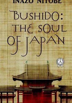 Книга Bushido: the Soul of Japan Inazo Nitobe epub pdf fb2 формат фото 3 Книга Bushido: the Soul of Japan Inazo Nitobe epub pdf fb2 формат обкладинка 3
