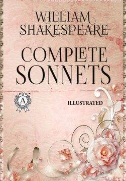 Книга Complete Sonnets (Illustrated) William Shakespeare epub pdf fb2 формат фото Книга Complete Sonnets (Illustrated) William Shakespeare epub pdf fb2 формат обкладинка