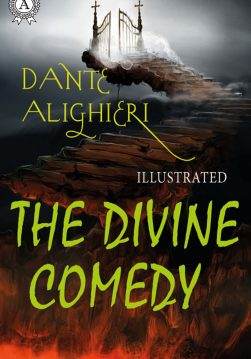 Книга The Divine Comedy (illustrated) Dante Alighieri epub pdf fb2 формат фото Книга The Divine Comedy (illustrated) Dante Alighieri epub pdf fb2 формат обкладинка