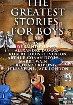 Книга The Greatest Stories for Boys: The Three Musketeers, Treasure Island, The Adventures Of Tom Sawyer, The Jungle Book, White Fang, The Little Prince Mark Twain, Rudyard Kipling, Robert Louis Stevenson, Alexandre Dumas, Arthur Conan Doyle, Jack London, Jules Verne epub pdf fb2 формат фото 3 Книга The Greatest Stories for Boys: The Three Musketeers, Treasure Island, The Adventures Of Tom Sawyer, The Jungle Book, White Fang, The Little Prince Mark Twain, Rudyard Kipling, Robert Louis Stevenson, Alexandre Dumas, Arthur Conan Doyle, Jack London, Jules Verne epub pdf fb2 формат обкладинка 3