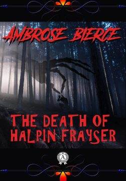 Книга The Death of Halpin Frayser  Ambrose Bierce epub pdf fb2 формат обкладинка