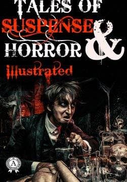 Книга Tales of Suspense and Horror. Classic Horror Collection (50+) Illustrated edition THE MURDERS IN THE RUE MORGUE, THE HORROR AT RED HOOK, DAGON, THE WILLOWS, THE GREAT GOD PAN, CARMILLA and other Edgar Allan Poe, H. P. Lovecraft, Algernon Blackwood, Ambrose Bierce, Arthur Machen, Bram Stoker, E. F. Benson, J. Sheridan Le Fanu, Mary Shelley, Robert W. Chambers, William Hope Hodgson, Nikolai Gogol epub pdf fb2 формат фото Книга Tales of Suspense and Horror. Classic Horror Collection (50+) Illustrated edition THE MURDERS IN THE RUE MORGUE, THE HORROR AT RED HOOK, DAGON, THE WILLOWS, THE GREAT GOD PAN, CARMILLA and other Edgar Allan Poe, H. P. Lovecraft, Algernon Blackwood, Ambrose Bierce, Arthur Machen, Bram Stoker, E. F. Benson, J. Sheridan Le Fanu, Mary Shelley, Robert W. Chambers, William Hope Hodgson, Nikolai Gogol epub pdf fb2 формат обкладинка