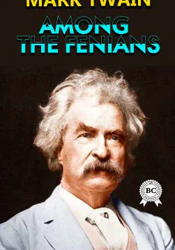 Книга Among the Fenians  Mark Twain epub pdf fb2 формат обкладинка