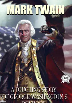 Книга A Touching Story of George Washington  Mark Twain epub pdf fb2 формат обкладинка