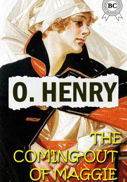 Книга The Coming-Out Of Maggie  O.Henry epub pdf fb2 формат обкладинка