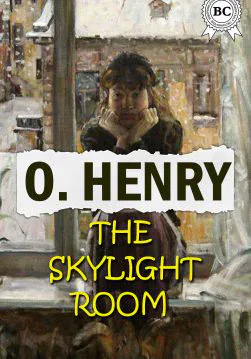 Книга The Skylight Room  O.Henry epub pdf fb2 формат обкладинка