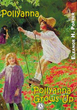 Книга Pollyanna & Pollyanna Grows Up  Eleanor H. Porter epub pdf fb2 формат обкладинка