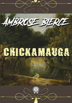 Книга Chickamauga  Ambrose Bierce epub pdf fb2 формат обкладинка